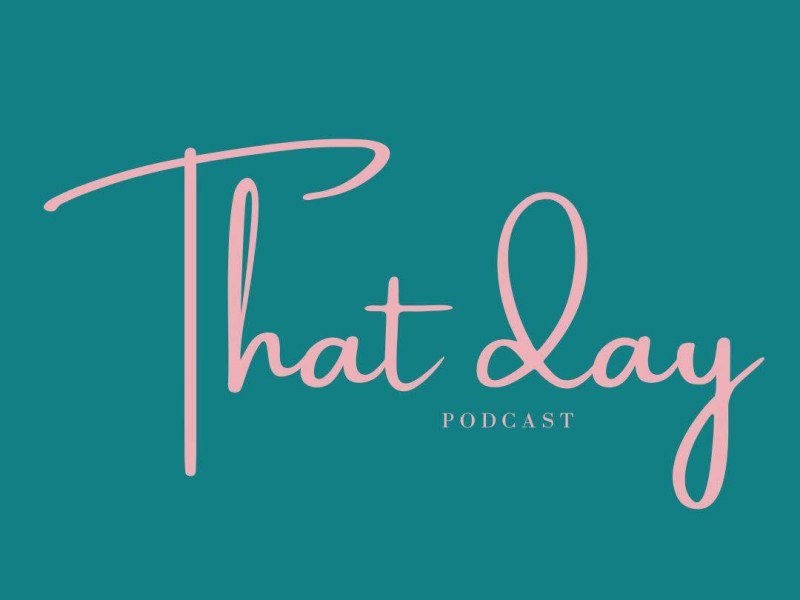 That Day Podcast